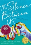 The Silence Between Us, Gervais, Alison