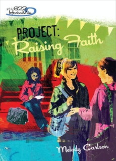 Project: Raising Faith, Carlson, Melody