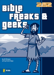 Bible Freaks and Geeks, Strauss, Ed