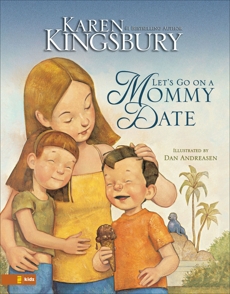 Let's Go on a Mommy Date, Kingsbury, Karen