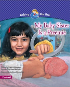 My Baby Sister Is a Preemie, Amadeo, Diana M.