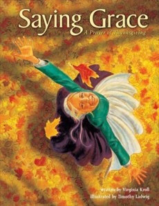 Saying Grace: A Prayer of Thanksgiving, Kroll, Virginia