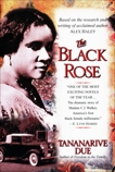 The Black Rose: A Novel, Due, Tananarive