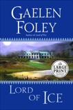 Lord of Ice, Foley, Gaelen