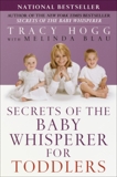 Secrets of the Baby Whisperer for Toddlers, Hogg, Tracy & Blau, Melinda