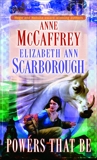 Powers That Be, McCaffrey, Anne & Scarborough, Elizabeth Ann