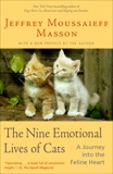 The Nine Emotional Lives of Cats: A Journey Into the Feline Heart, Masson, Jeffrey Moussaieff