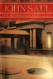 The Manhattan Hunt Club: A Novel, Saul, John