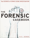 The Forensic Casebook, Genge, Ngaire E.