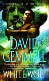 White Wolf: A Novel of Druss the Legend, Gemmell, David