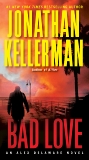 Bad Love: An Alex Delaware Novel, Kellerman, Jonathan