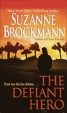 The Defiant Hero, Brockmann, Suzanne