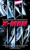 X-Men: A Novelization, Smith, Dean Wesley & Rusch, Kristine Kathryn