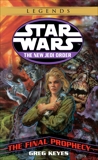 The Final Prophecy: Star Wars Legends, Keyes, Greg