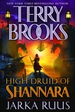 High Druid of Shannara: Jarka Ruus, Brooks, Terry