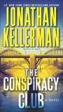 The Conspiracy Club: A Novel, Kellerman, Jonathan