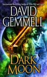 Dark Moon: A Novel, Gemmell, David