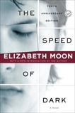 The Speed of Dark: A Novel, Moon, Elizabeth