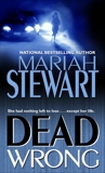 Dead Wrong, Stewart, Mariah