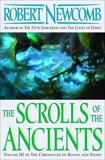 The Scrolls of the Ancients: Volume III of the Chronicles of Blood and Stone, Newcomb, Robert