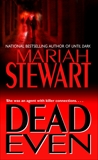 Dead Even, Stewart, Mariah