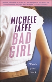 Bad Girl, Jaffe, Michele