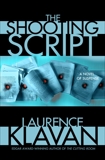 The Shooting Script: A Novel of Suspense, Klavan, Laurence