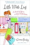 Little White Lies: A Novel of Love and Good Intentions, Townley, Gemma