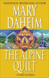 The Alpine Quilt: An Emma Lord Mystery, Daheim, Mary