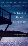 The Lake of Dead Languages: A Novel, Goodman, Carol