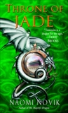 Throne of Jade: A Novel of Temeraire, Novik, Naomi