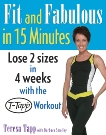 Fit and Fabulous in 15 Minutes, Tapp, Teresa & Smalley, Barbara