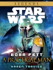 Boba Fett: A Practical Man: Star Wars Legends (Short Story), Traviss, Karen