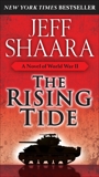 The Rising Tide: A Novel of World War II, Shaara, Jeff