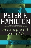 Misspent Youth, Hamilton, Peter F.