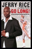 Go Long!: Maximizing the Drive Within, Rice, Jerry & Curtis, Brian