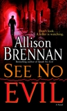 See No Evil, Brennan, Allison