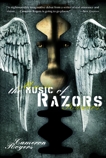 The Music of Razors: A Novel, Rogers, Cameron