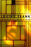 Loving Frank: A Novel, Horan, Nancy