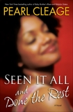 Seen It All and Done the Rest: A Novel, Cleage, Pearl