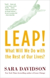 Leap!: What Will We Do with the Rest of Our Lives?, Davidson, Sara