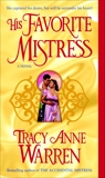 His Favorite Mistress: A Novel, Warren, Tracy Anne