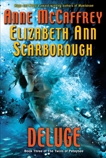 Deluge: Book Three of The Twins of Petaybee, McCaffrey, Anne & Scarborough, Elizabeth Ann