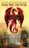 Victory of Eagles: A Novel of Temeraire, Novik, Naomi