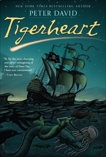 Tigerheart: A Novel, David, Peter