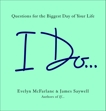I Do...: Questions for the Biggest Day of Your Life, McFarlane, Evelyn & Saywell, James