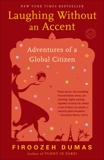 Laughing Without an Accent: Adventures of a Global Citizen, Dumas, Firoozeh