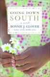 Going Down South: A Novel, Glover, Bonnie