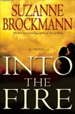 Into the Fire: A Novel, Brockmann, Suzanne