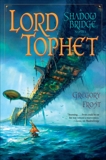 Lord Tophet: A Shadowbridge Novel, Frost, Gregory